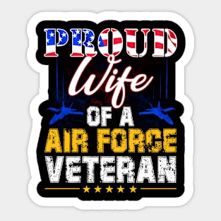 Proud Wife Of A Air Force Veteran-Vintage American Flag Sticker